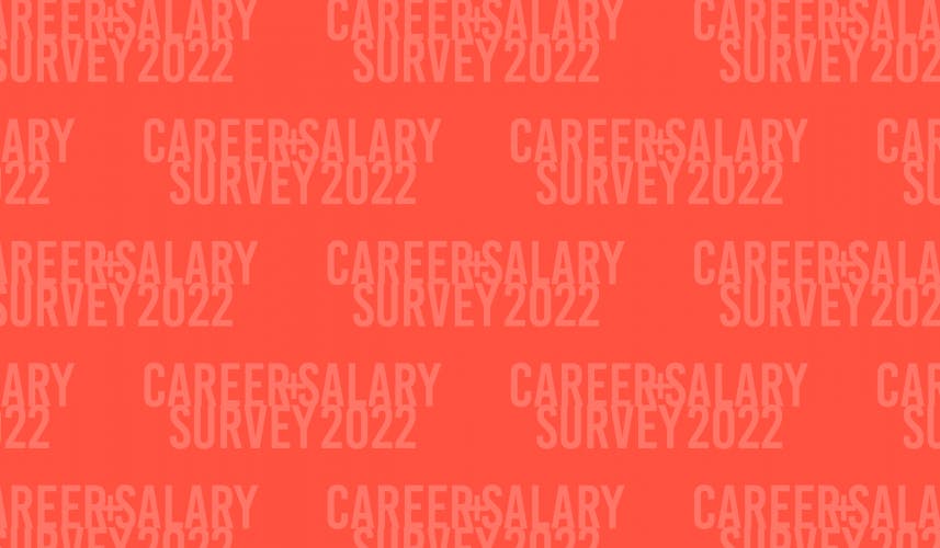 Career & Salary Survey 2022